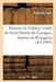 Histoire de l'Abbaye Royale de Saint-Martin Du Canigou, Diocèse de Perpignan: Suivie de la Légende Et de l'Histoire de l'Abbaye de Saint-André d'Exala by Font-F