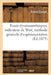 Essais Dynamométriques, Indicateur de Watt, Méthode Générale d'Expérimentation: Essais Particuliers Sur La Filature de Lin by Ernest Cornut