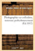 Photographie Sur Collodion, Nouveau Perfectionnement by Adolphe Legros