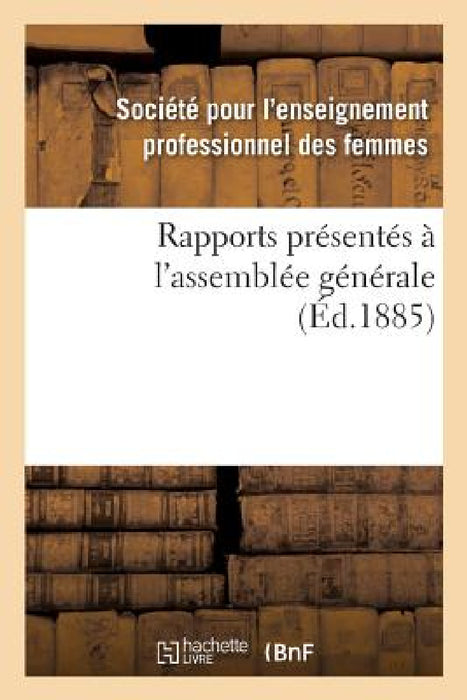 Rapports Présentés À l'Assemblée Générale by Enseignement