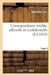 Correspondance Inédite, Officielle Et Confidentielle. Tome 4: Cours Étrangères, Princes, Ministres, Généraux Français Et Étrangers En Italie, Allemagn by Napoléon Ier