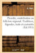 Notre Ancienne Picardie, Contribution Au Folk-Lore Régional: Traditions, Légendes, Traits Et Curiosités by A. Bout