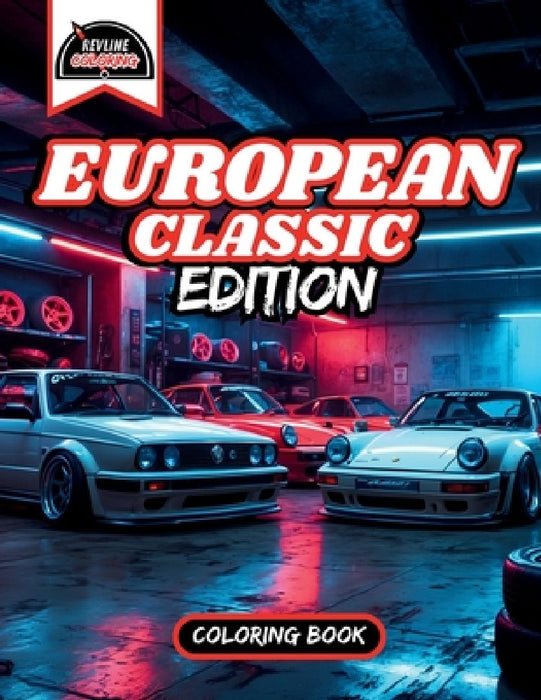 Revline Coloring European Classic Car Coloring Book by Revline Coloring