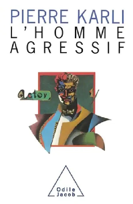 Aggression / L'Homme agressif by Pierre Karli