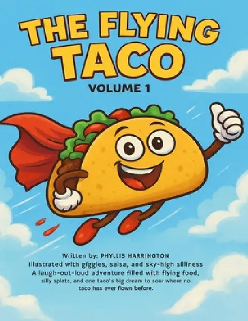The Flying Taco by Phyllis Harrington