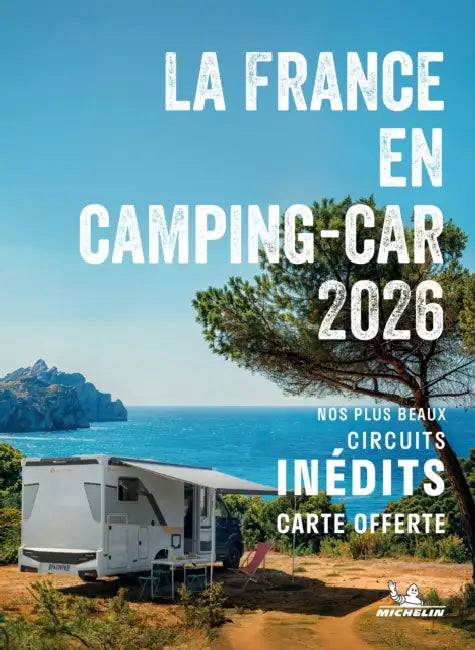 Escapades en Camping-car France 2026 - Michelin Camping Guides by Michelin