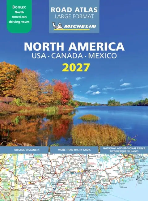 Michelin North America Large Format Road Atlas 2027 by Michelin Editions