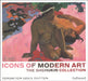 Icons of Modern Art: The Shchukin Collection by Anne Baldassari