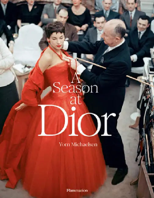 A Season at Dior by Yorn Michaelsen