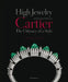 High Jewelry and Precious Objects by Cartier: The Odyssey of a Style by François Chaille