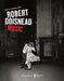 Robert Doisneau: Musicians by Robert Doisneau