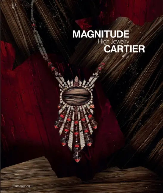 Magnitude: Cartier High Jewelry by François Chaille, Capucine Juncker