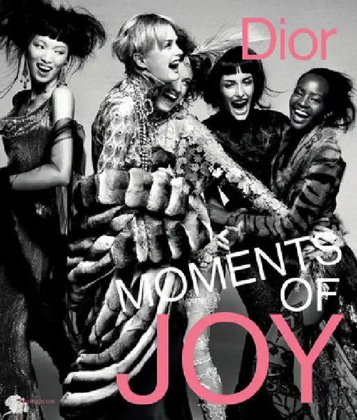 Dior: Moments of Joy by Muriel Teodori