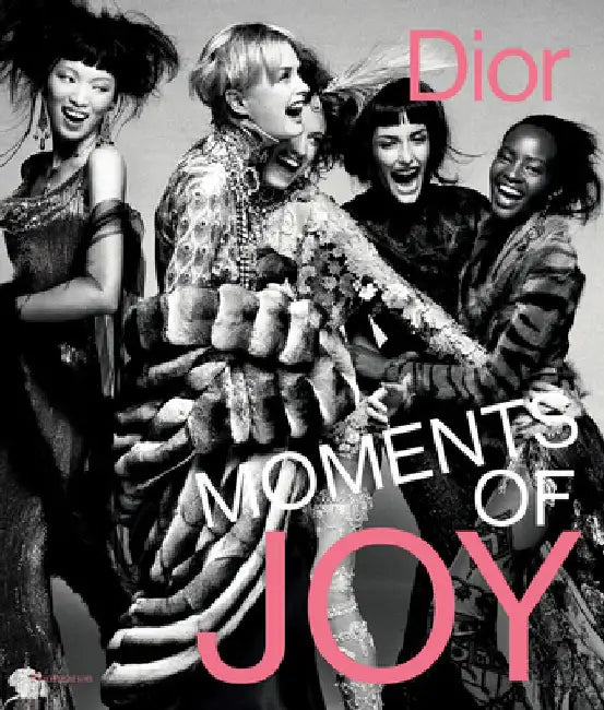 Dior: Moments of Joy by Muriel Teodori