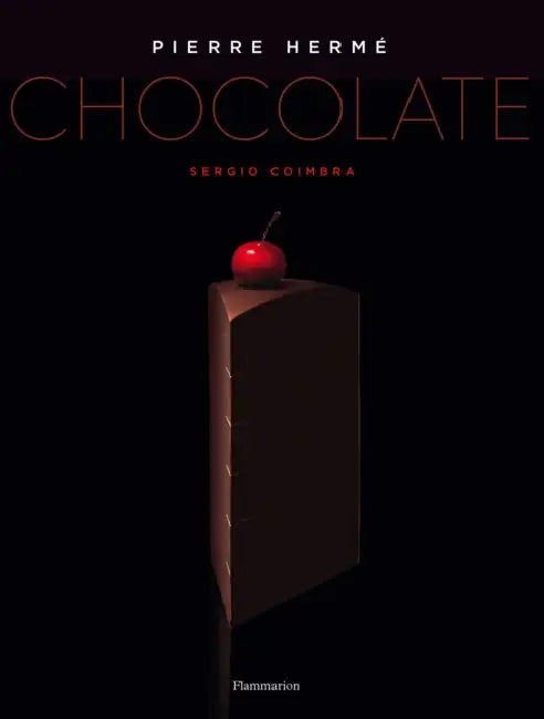 Pierre Herme: Chocolate by Pierre Hermé, Sergio Coimbra, Coco Jobard
