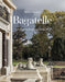 Bagatelle: A Royal Residence: Two Centuries of French Destinies by Nicolas Cattelain