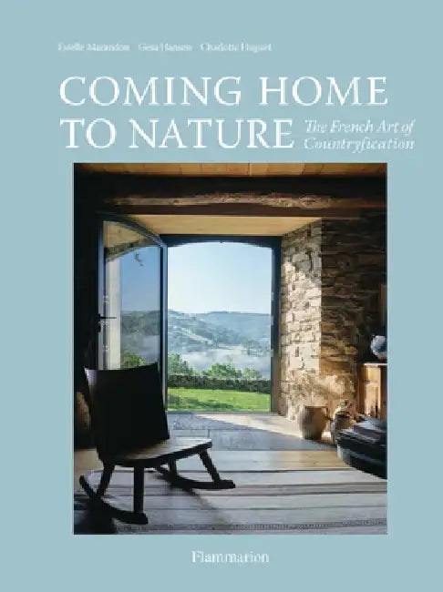 Countryfication: The French Art of Coming Home to Nature by Gesa Hansen