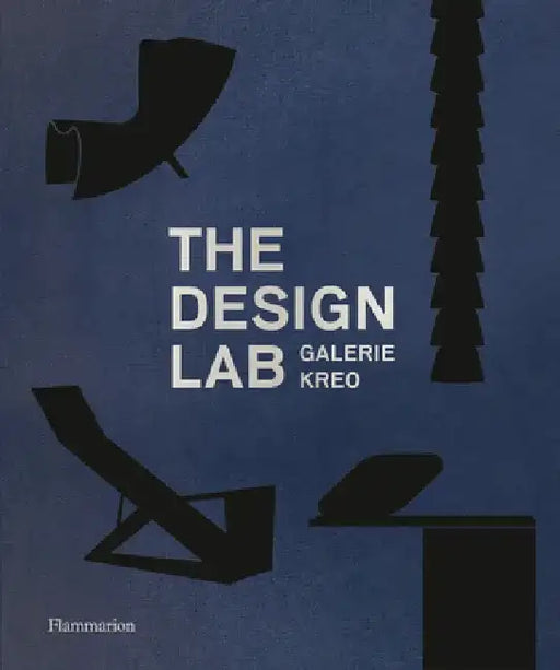 The Design Lab: Galerie Kreo by Clément Dirié