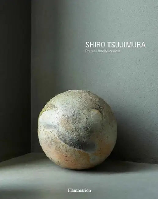 Shiro Tsujimura: Ceramic Art and Painting by Alexandra Munroe