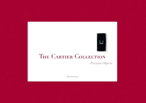 The Cartier Collection: Precious Objects by François Chaille