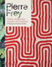 Pierre Frey: Textiles, Wallpapers, Carpets, and Furniture by Patrick Frey