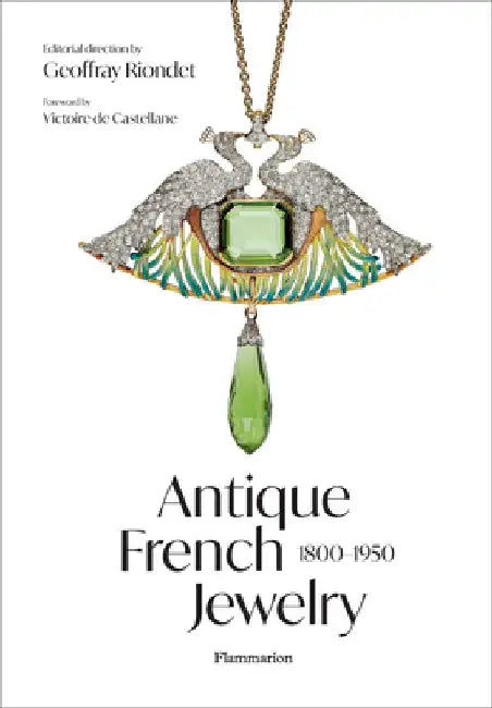 Antique French Jewelry: 1800-1950 by Victoire De Castellane