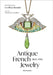 Antique French Jewelry: 1800-1950 by Victoire De Castellane