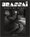 Brassai: Paris by Night by Brassaï, Paul Morand
