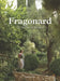 Fragonard: The Perfume of Provence by Alain Stella