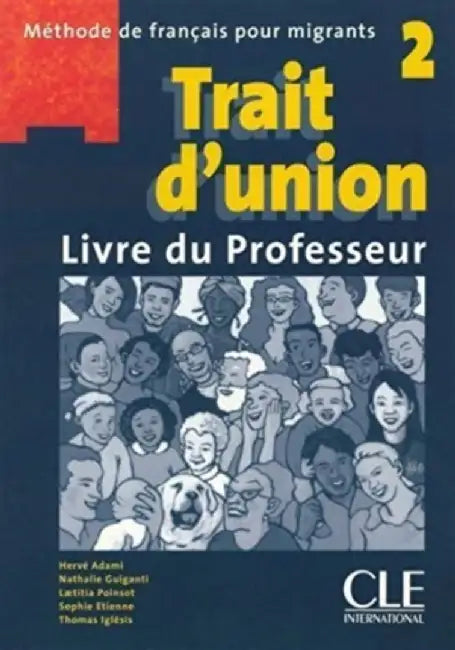 Trait D'Union Level 2 Teacher's Guide by Adami