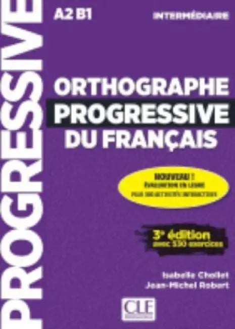 Orthographe progressive du francais - Niveau intermediaire (A2/B1) + CD by Isabelle Chollet