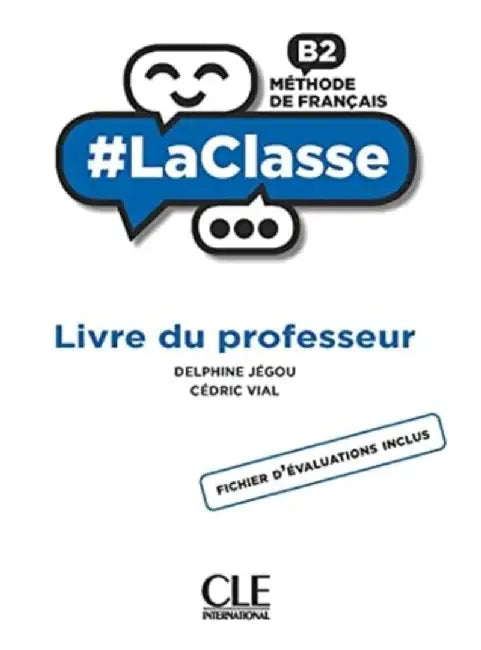 #LaClasse: Guide pedagogique - B2 by Delphine Jegou