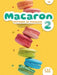 Macaron 2: Livre de l'eleve - A1 by Adrien Payet