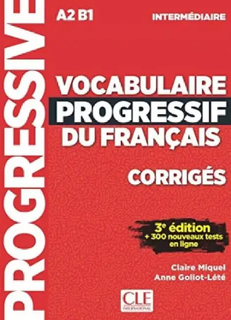 Vocabulaire progressif du francais: Niveau intermediaire (A2/B1) Corriges by Anne Goliot-Lete