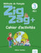 Zigzag+ 3: Niveau A2 - Cahier d'activites by Helene Vanthier