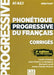 Phonetique progressive du francais: Niveau debutant (A1/A2) - Corriges by Lucile Charliac