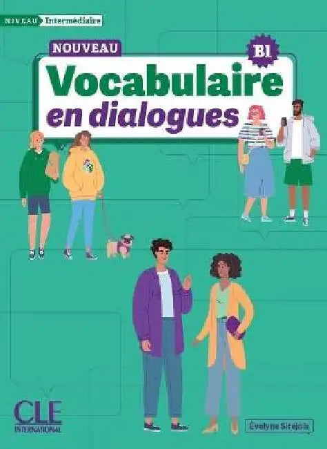 Le Nouveau Vocabulaire en dialogues - Niveau intermediaire (B1) - Livre + Audio en ligne by Evelyne Sirejols