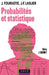 Probabilités et statistique by Jacqueline Fourastié, Jean-François Laslier