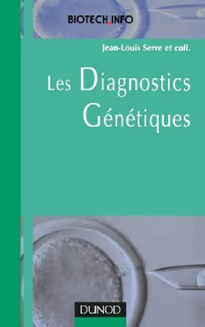 Les Diagnostics génétiques by Jean-Louis Serre