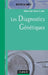 Les Diagnostics génétiques by Jean-Louis Serre