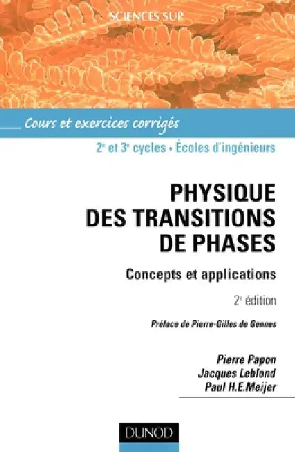 Physique des transitions de phase - 2ème édition - Concepts et applications: Concepts et applications by Pierre Papon, Jacques Leblond, Paul Meijer