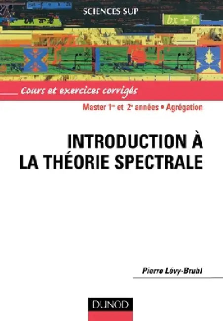 Introduction à la théorie spectrale by Pierre Lévy-Bruhl