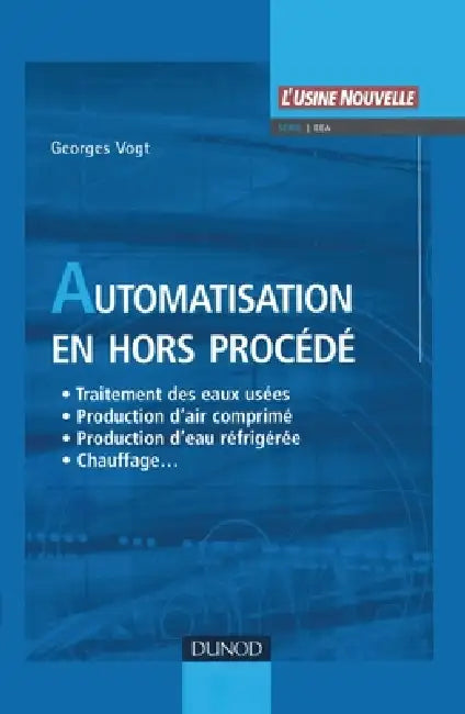 Automatisation en hors procédé by Georges Vogt
