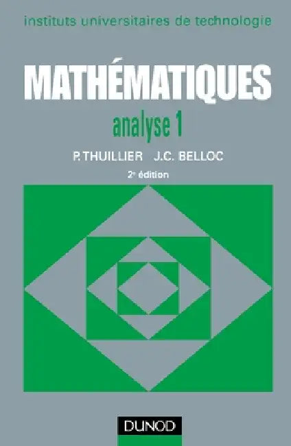 Mathématiques. BTS - Tome 1 - 2ème édition by Pierre Thuillier, Jean-Claude Belloc