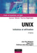 Unix - 3ème édition - Initiation et utilisation: Initiation et utilisation by Jean-Paul Armspach, Pierre Colin, Frédérique Ostré-Waerzeggers
