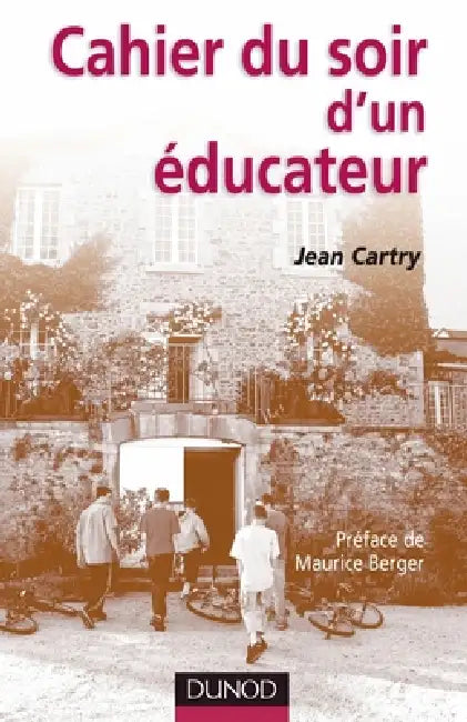 Cahier du soir d'un éducateur by Jean Cartry