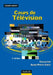 Cours de télévision - 3ème édition by Gérard Laurent