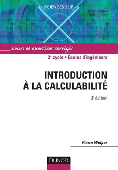 Introduction à la calculabilité - 3ème édition by Pierre Wolper