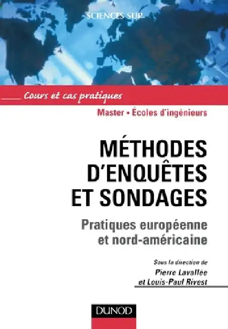 Méthodes d'enquêtes et sondages - Pratiques européenne et nord-américaine: Pratiques européenne et nord-américaine by Pierre Lavallée, Louis-Paul Rivest