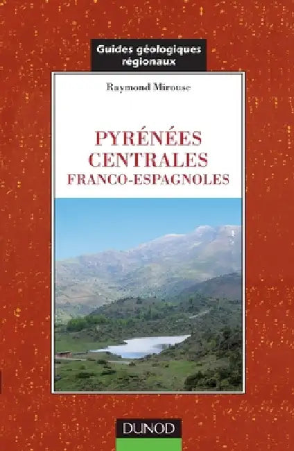 Pyrénées centrales Franco-Espagnoles by Raymond Mirouse, Charles Pomerol